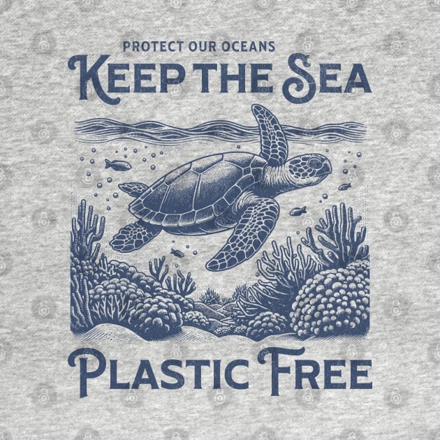 Sea Turtle Protect Our Oceans Keep the Sea Plastic Free by daisyblue